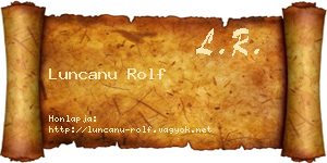 Luncanu Rolf névjegykártya
